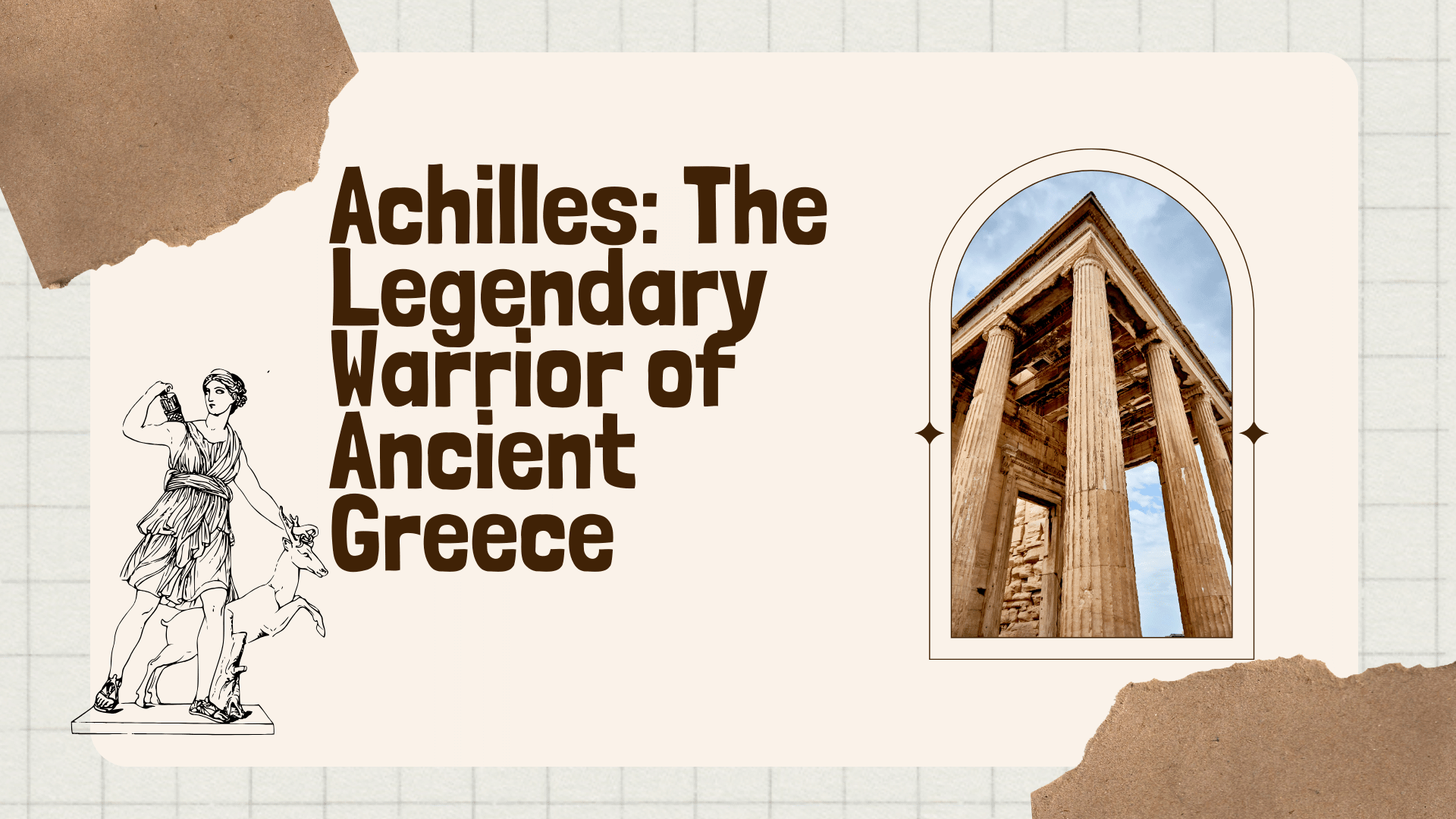 Achilles: The Legendary Warrior of Ancient Greece