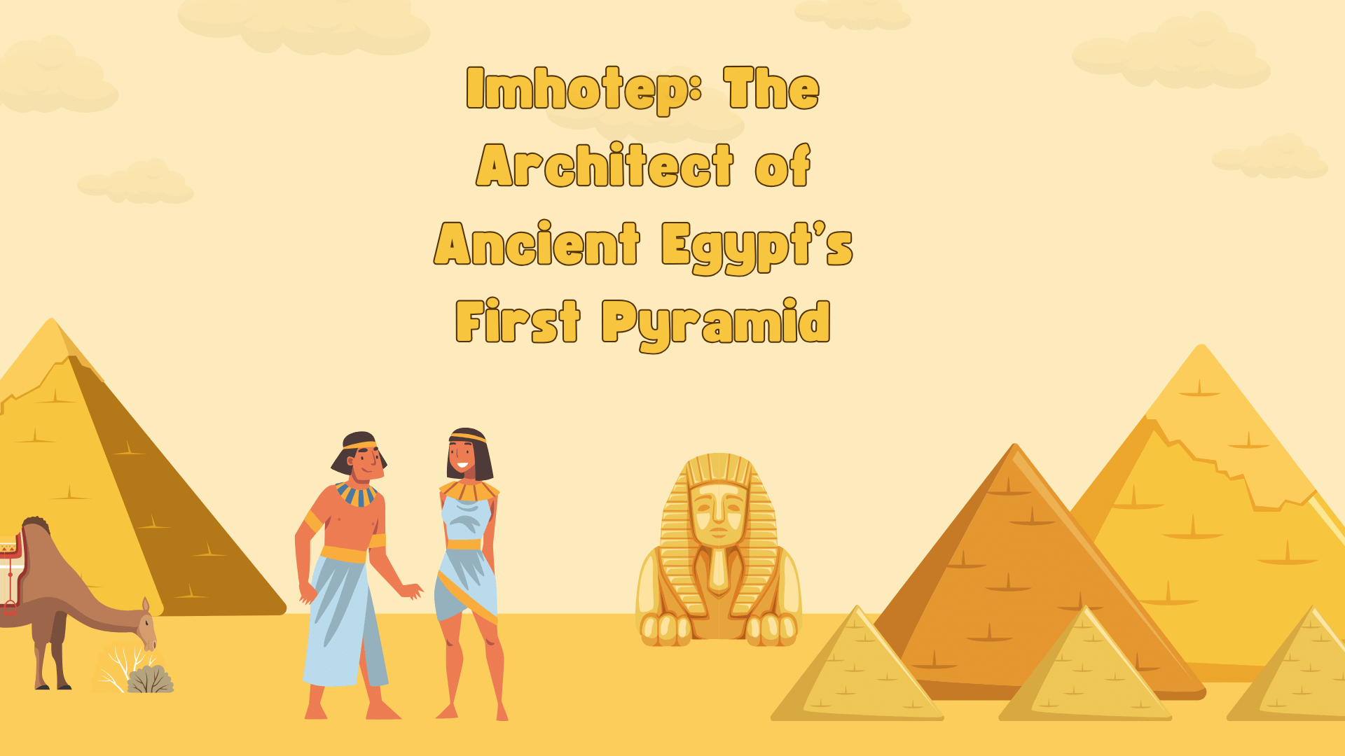 Imhotep: The Architect of Ancient Egypt’s First Pyramid