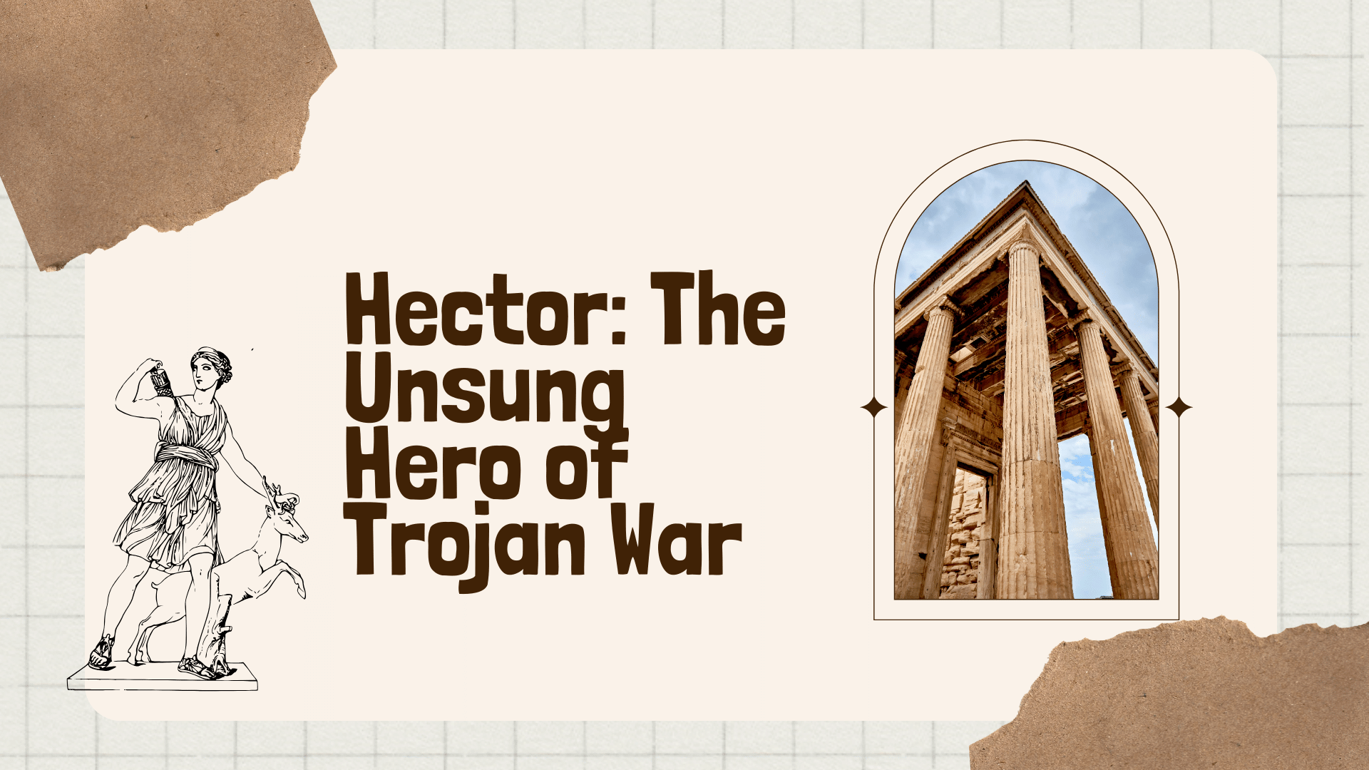 Hector: The Unsung Hero of Trojan War