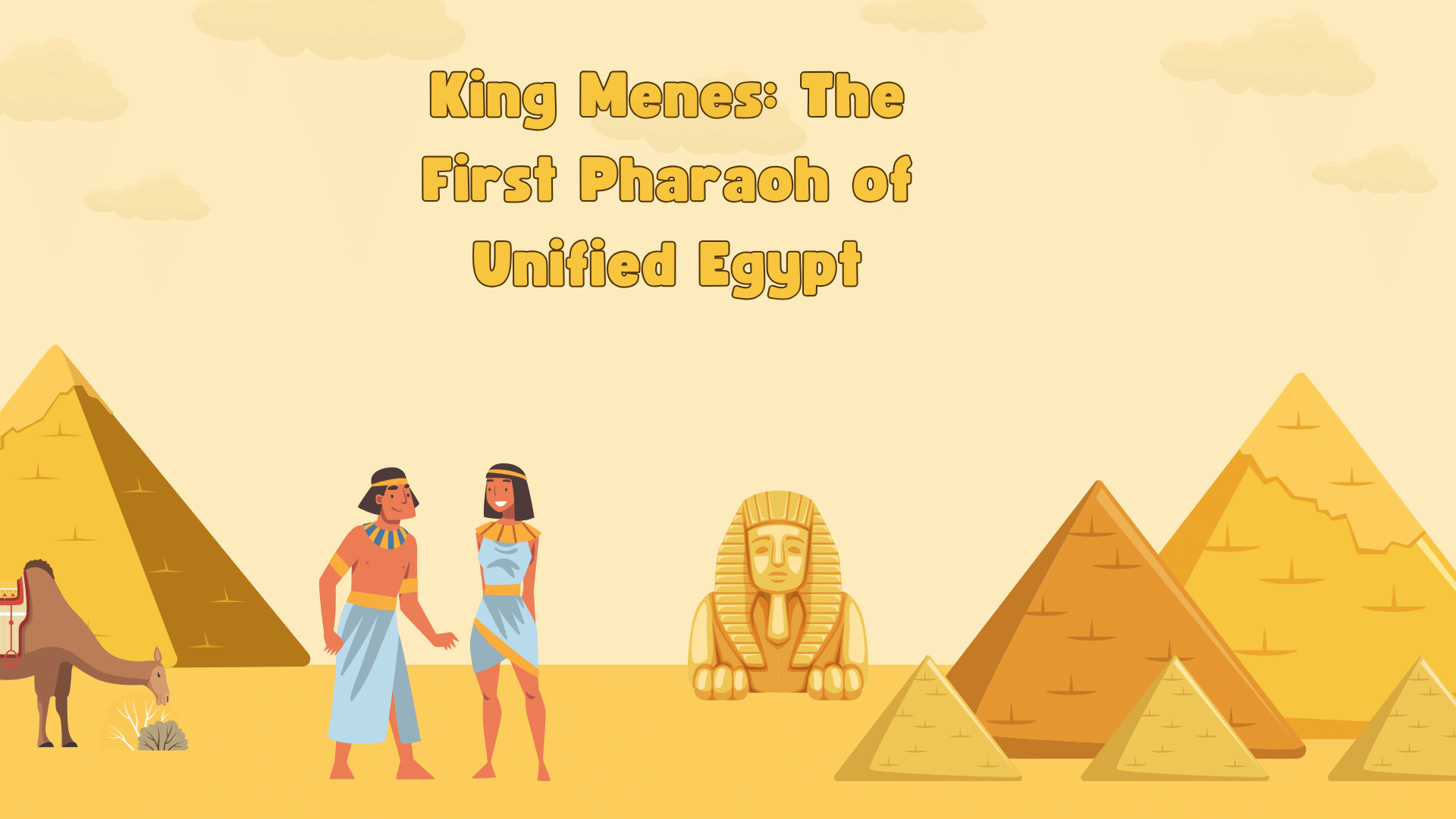 King Menes: The First Pharaoh of Unified Egypt