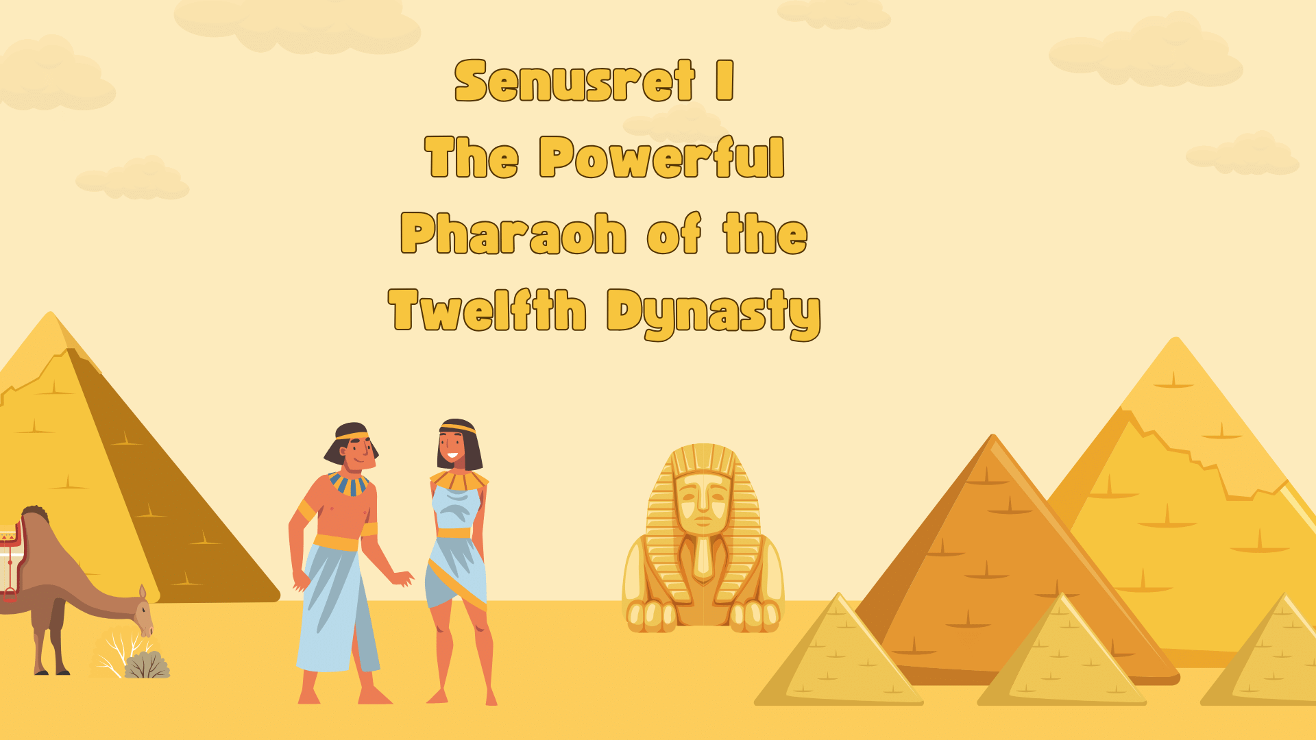 Senusret I – The Powerful Pharaoh of the Twelfth Dynasty