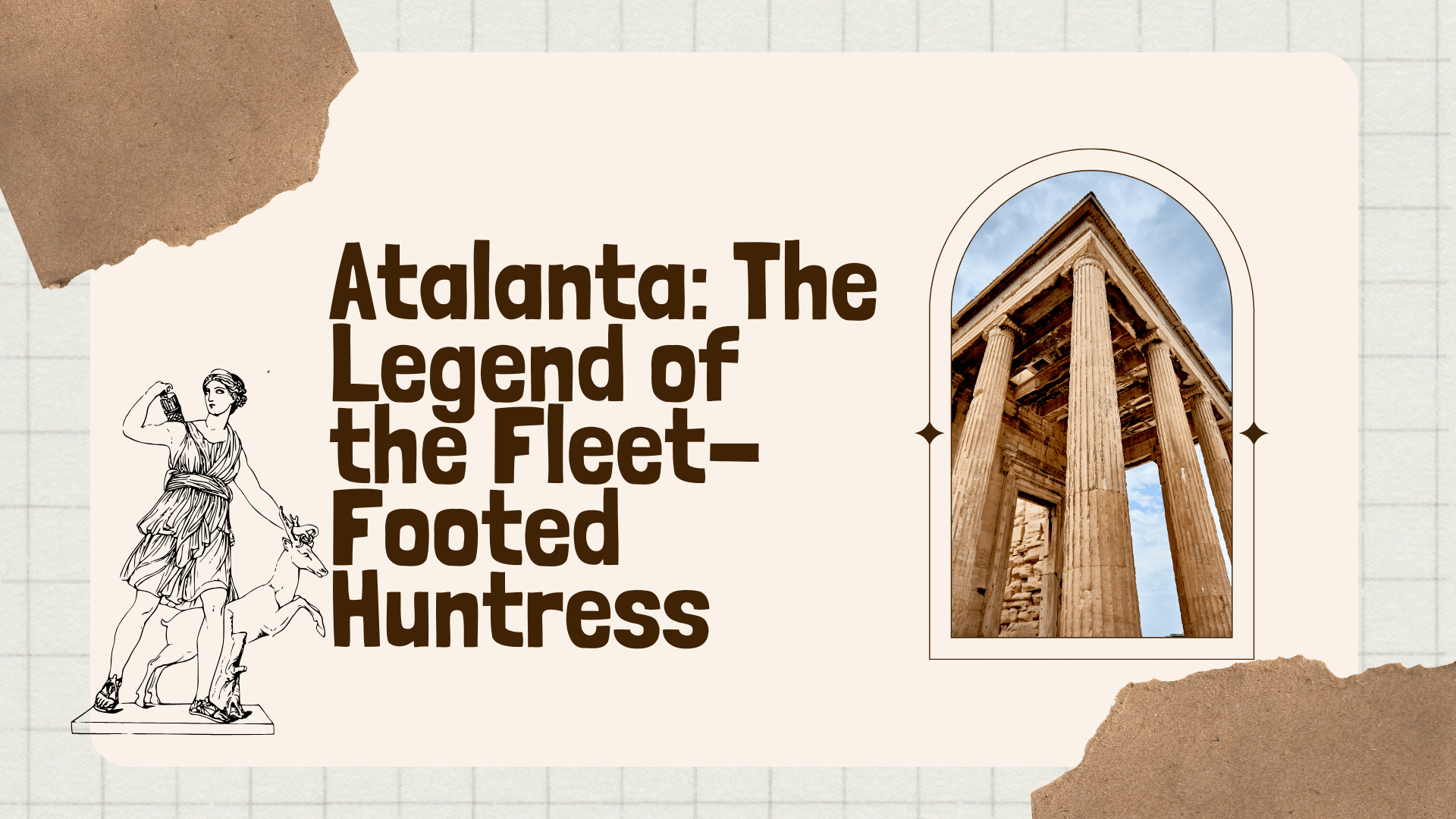 Atalanta: The Legend of the Fleet-Footed Huntress