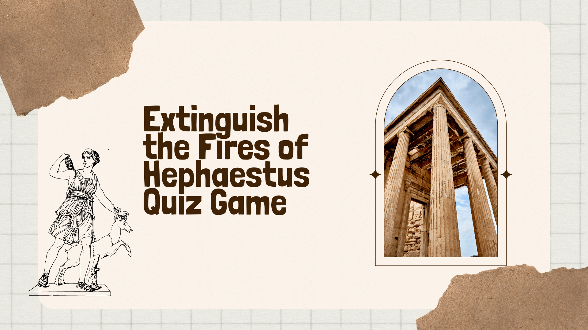 Extinguish the Fires of Hephaestus- Quiz Game