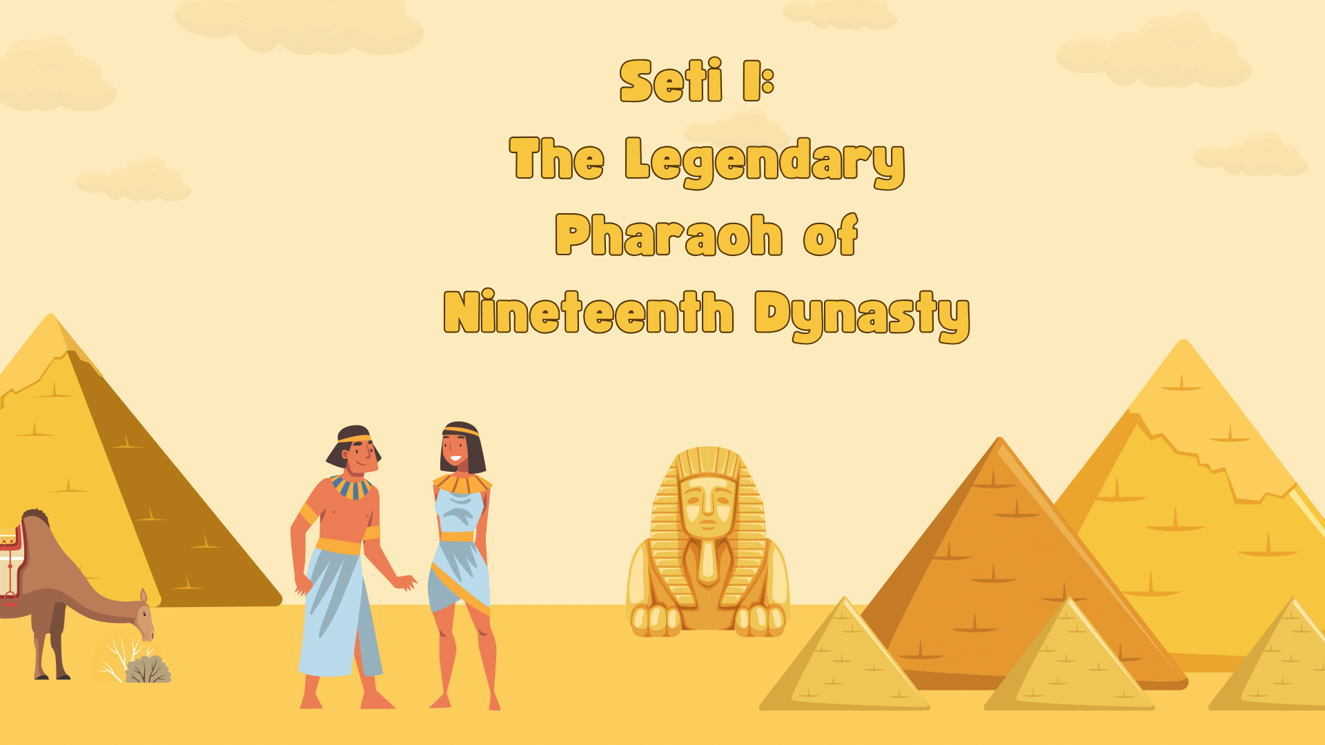 Seti I: The Legendary Pharaoh of Nineteenth Dynasty