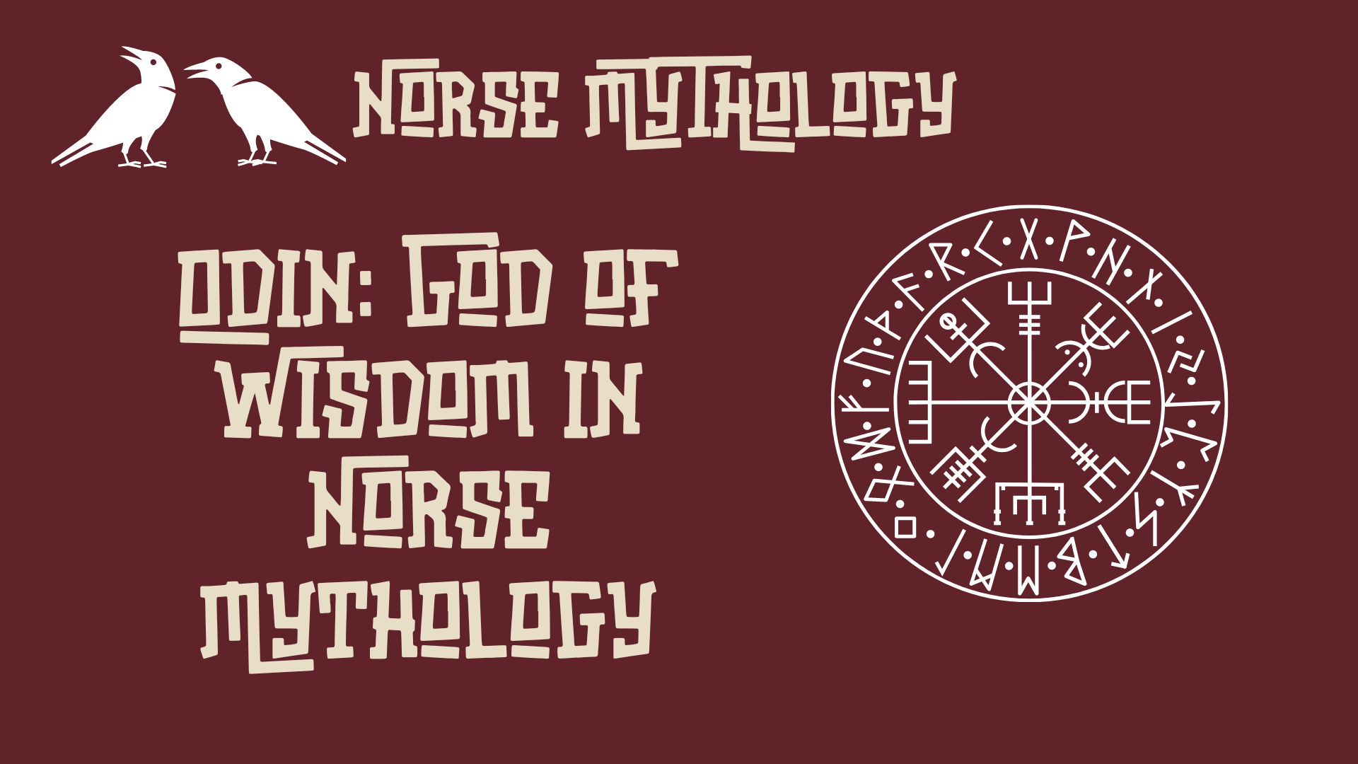Odin: God of Wisdom in Norse Mythology